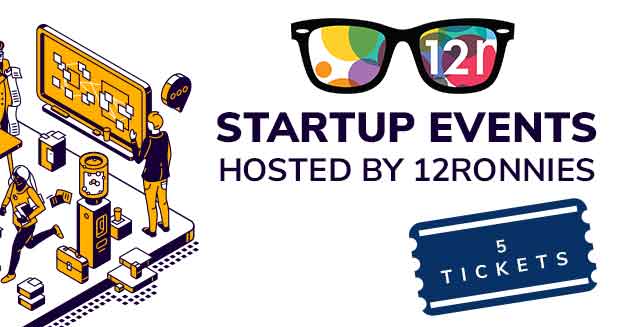 Startup events hosted by 12Ronnies: 5 tickets